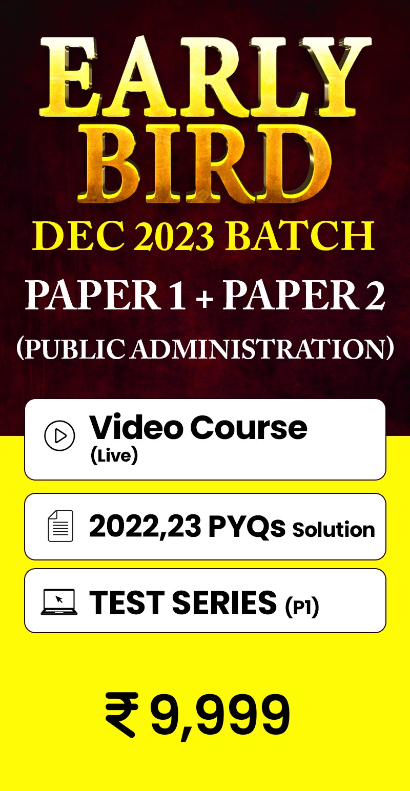 Early Bird Batch Public Administration (Paper 1 + Paper 2)