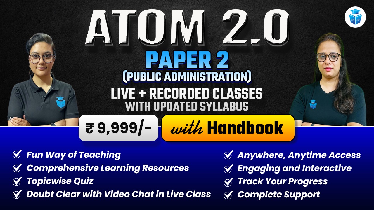 Atom 2.0 Batch UGC NET 2024 Public Administration Paper 2
