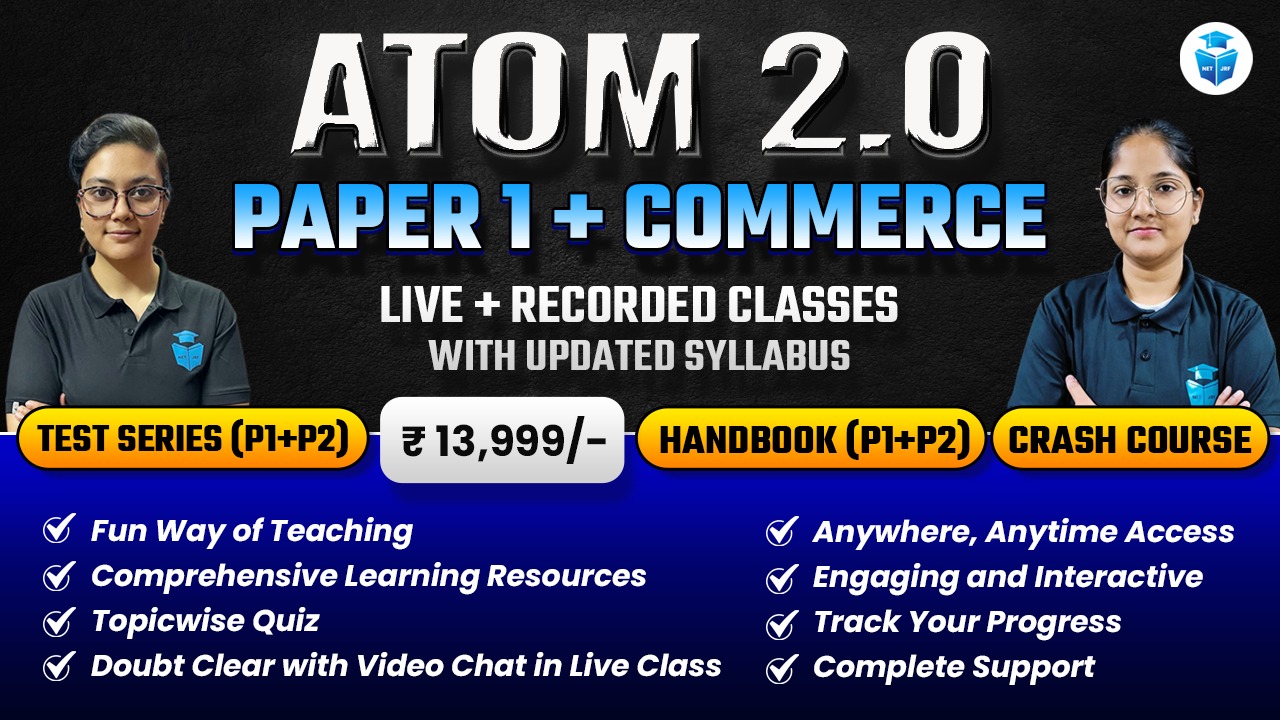 Atom 2.0 Batch UGC NET 2024 Commerce (Paper1+Paper2 )