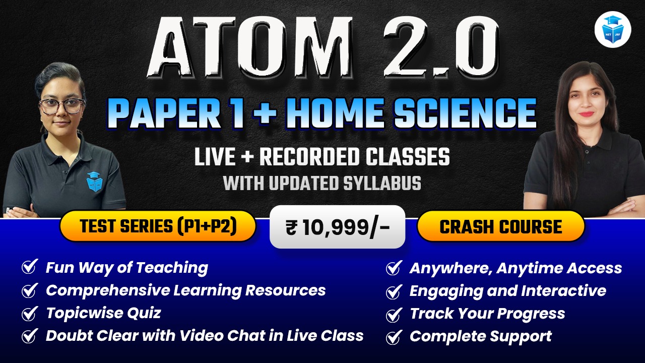 Atom 2.0 Batch UGC NET 2024 Home Science (Paper1+Paper2 )