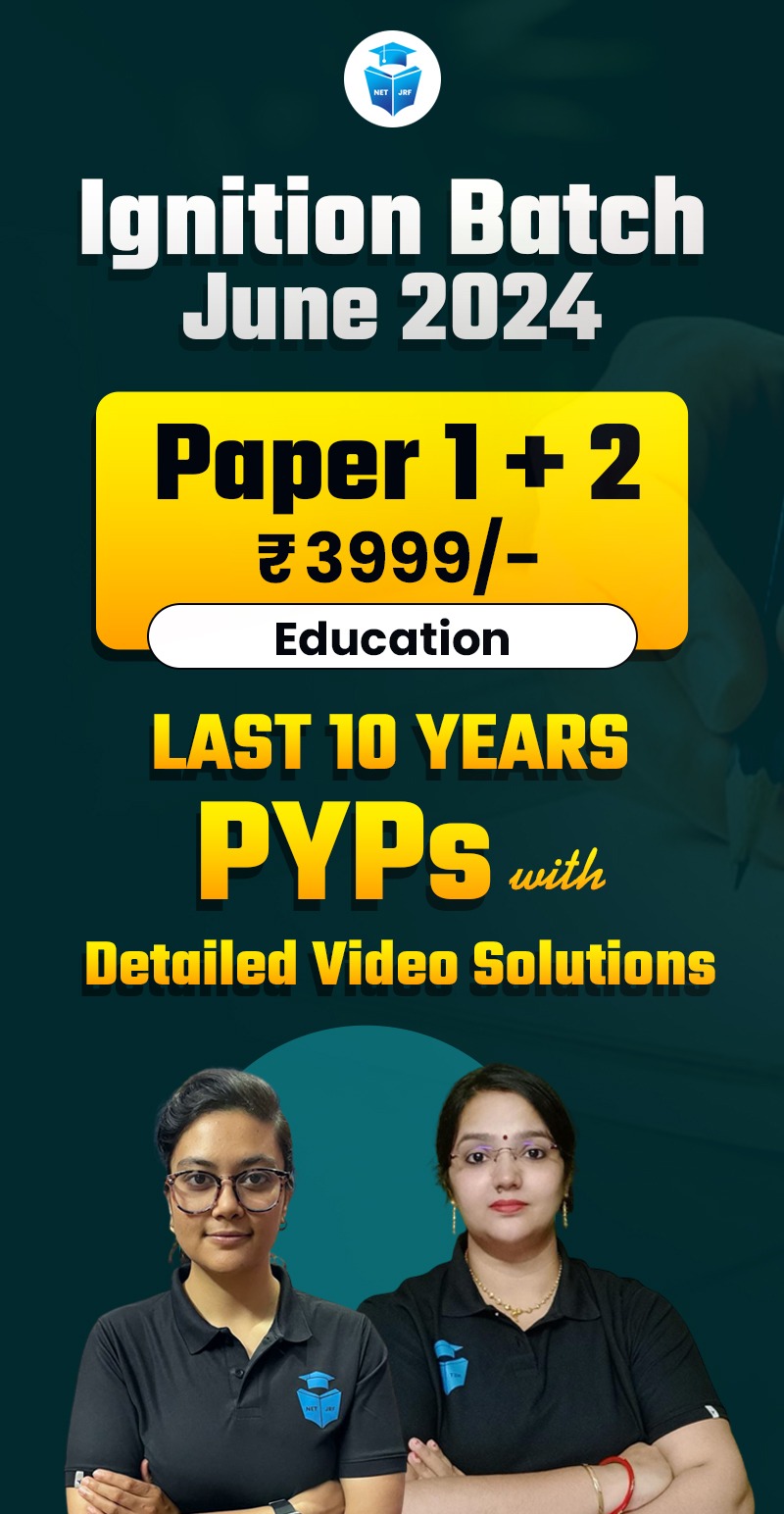 IGNITION BATCH 2024 Education Last 10 Years PYPs with Detailed Video Solutions (Paper1+Paper2)