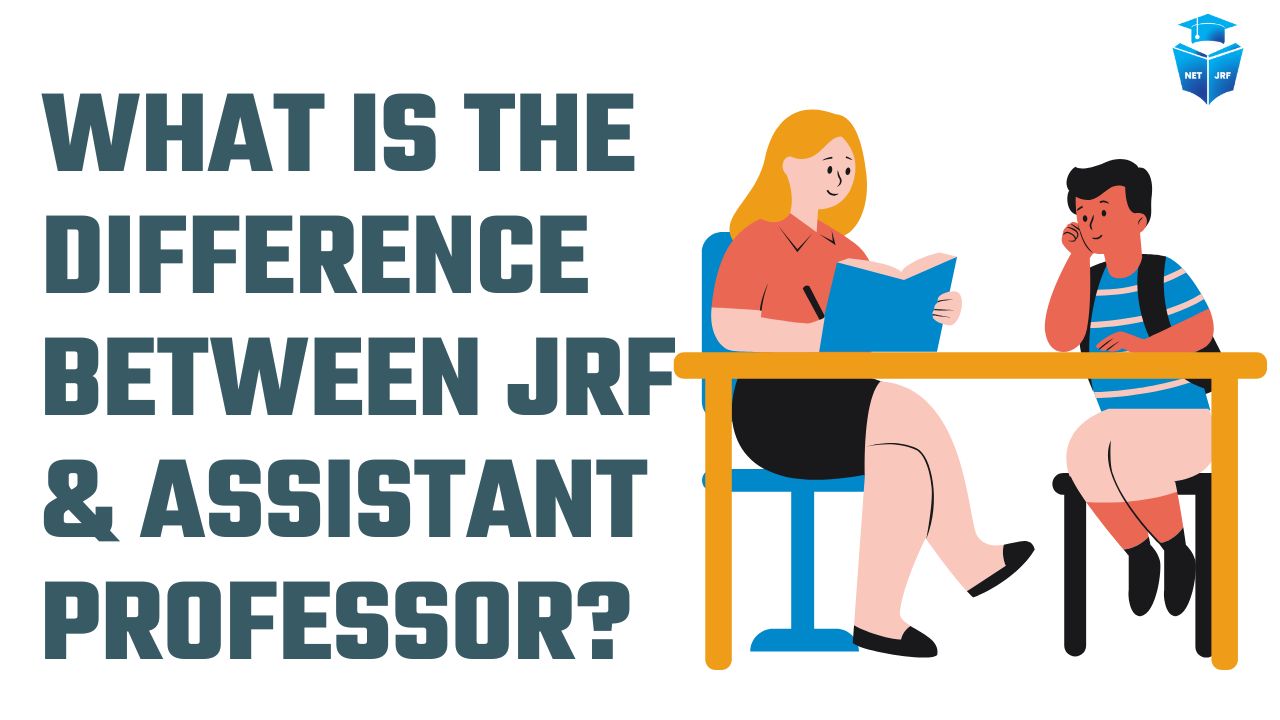 difference between JRF & Assistant Professor