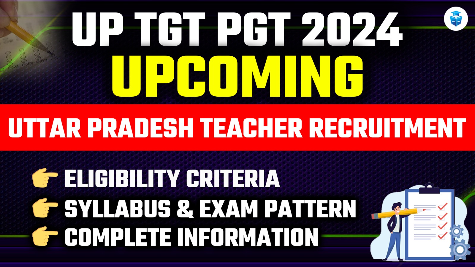 UP TGT PGT 2024 Exam Date 2024 Everything You Need to Know About the
