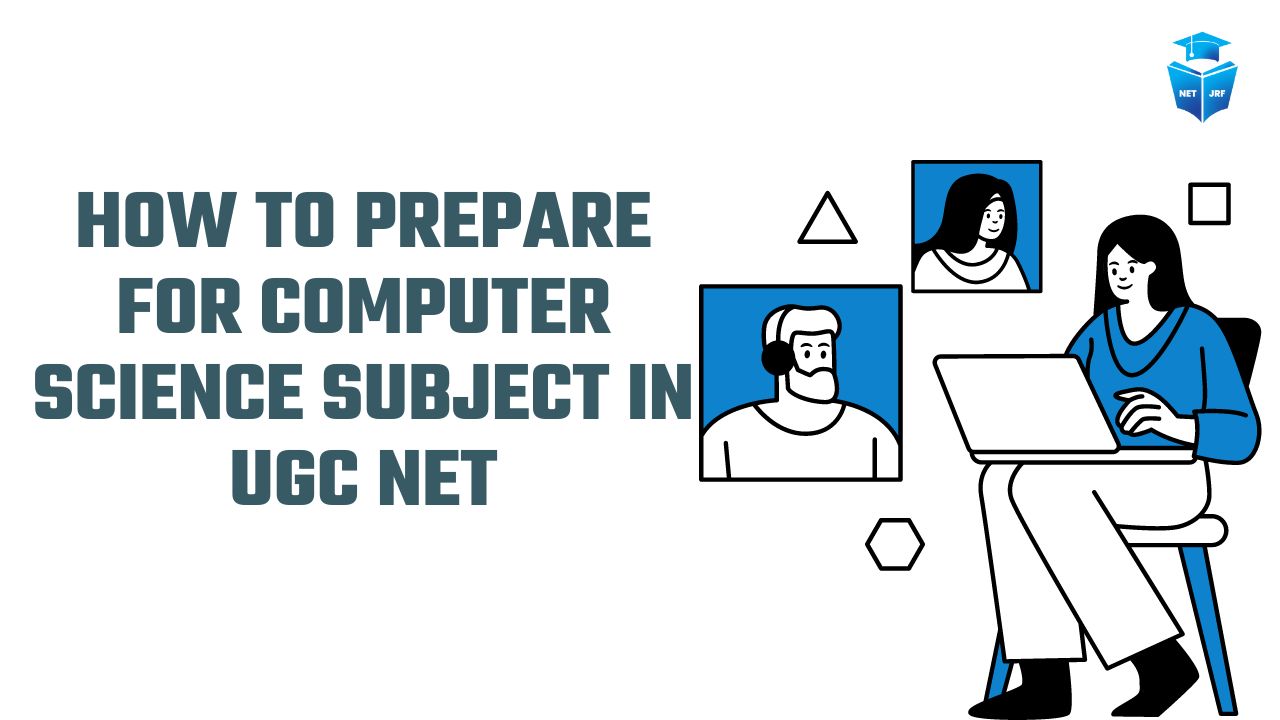 How to prepare for Computer Science subject in UGC NET