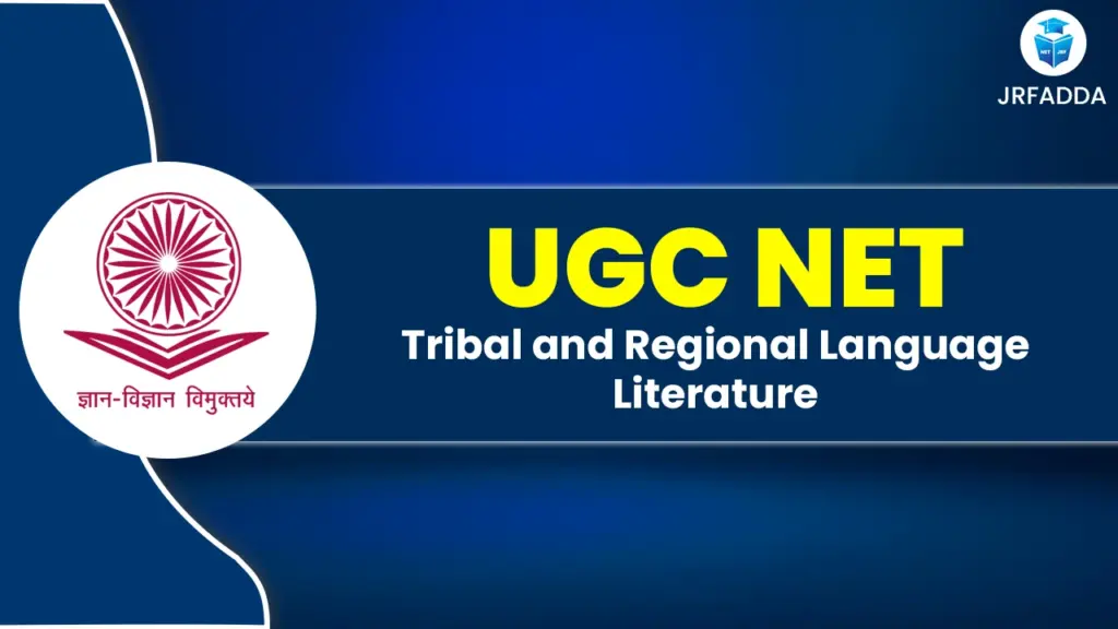 UGC NET Tribal and Regional Language/Literature