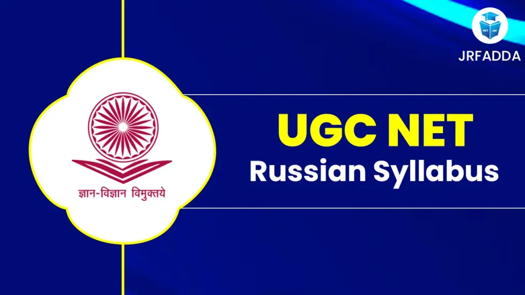 UGC NET Russian Syllabus 2025