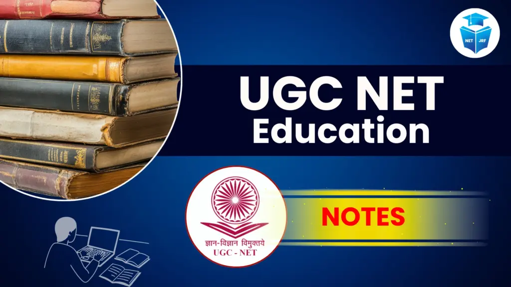 UGC NET education notes