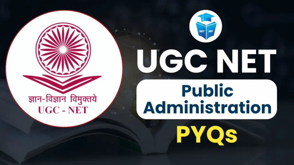 UGC NET Public Administration pyqs