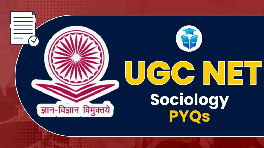 UGC NET Sociology pyqs