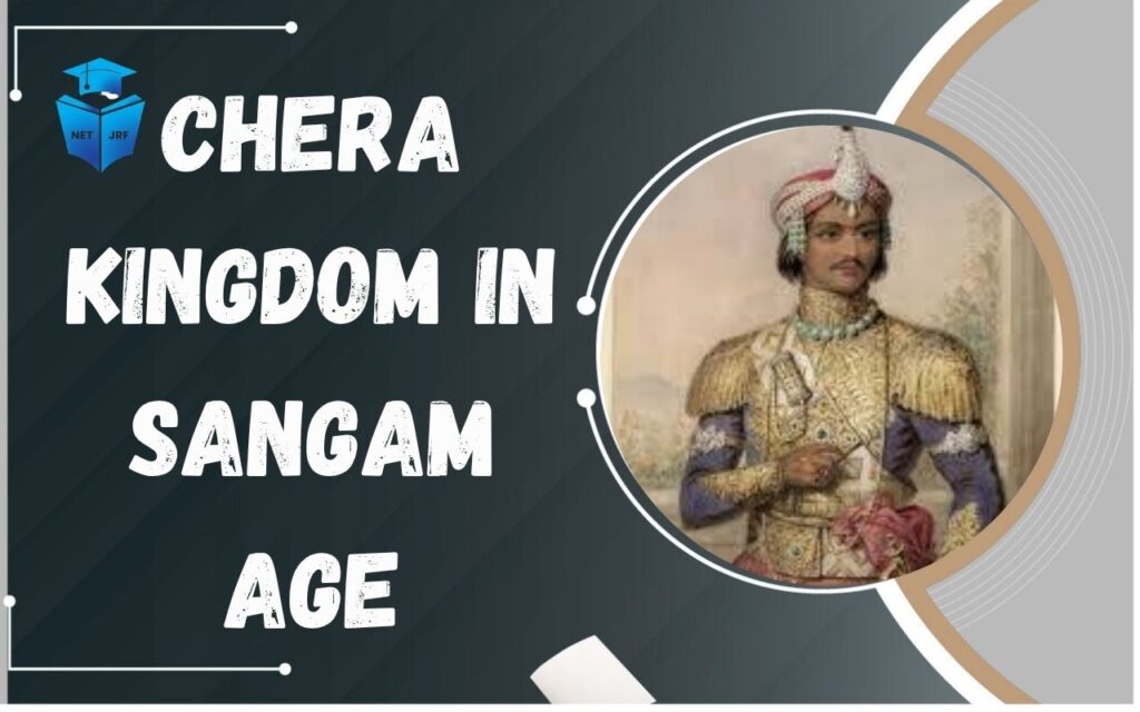 Chera kingdom in Sangam Age