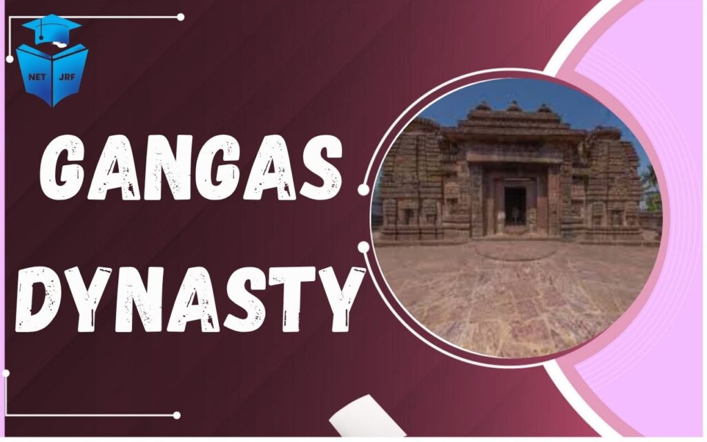 Gangas Dynasty