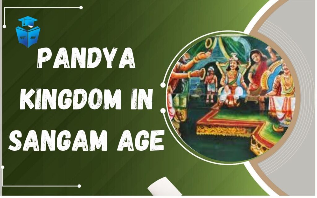 Pandya Kingdom in Sangam Age