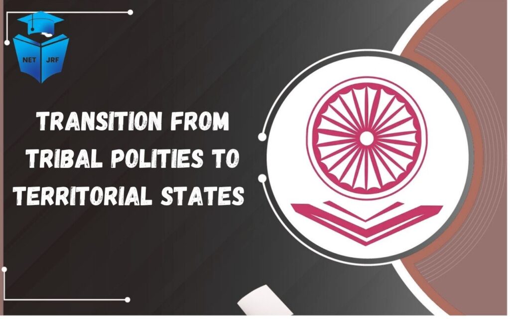 Transition from Tribal Polities to Territorial States