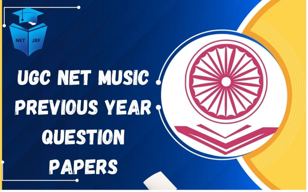 UGC NET Music Previous Year Question Papers
