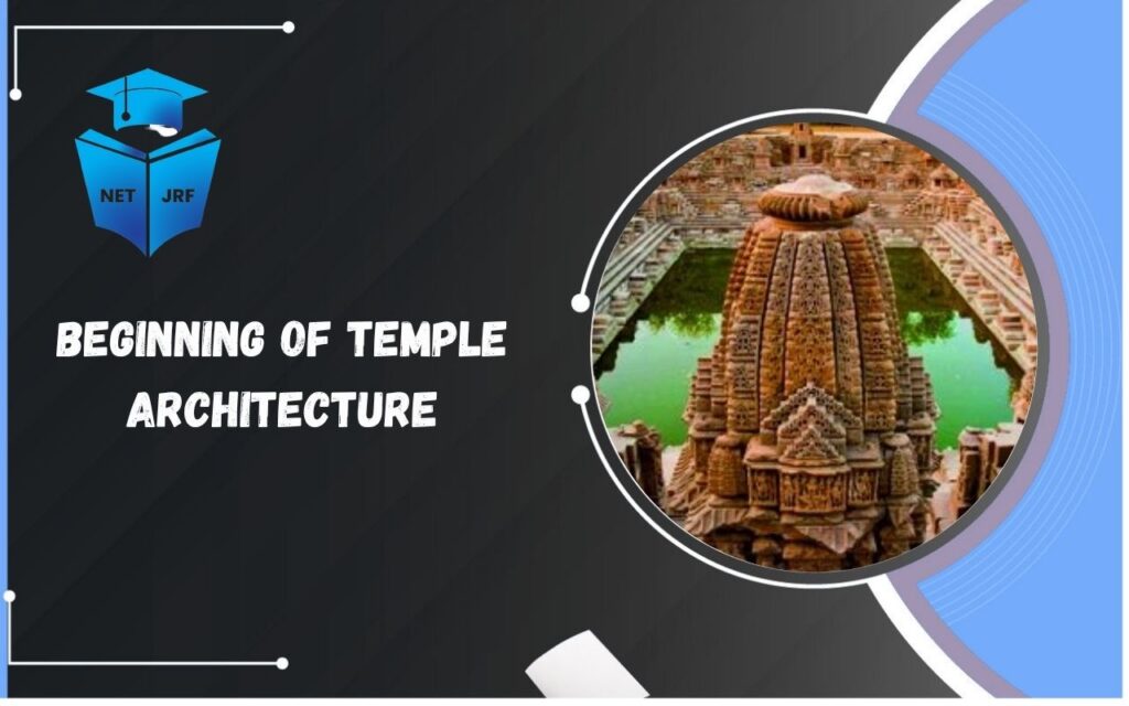 beginning of temple architecture