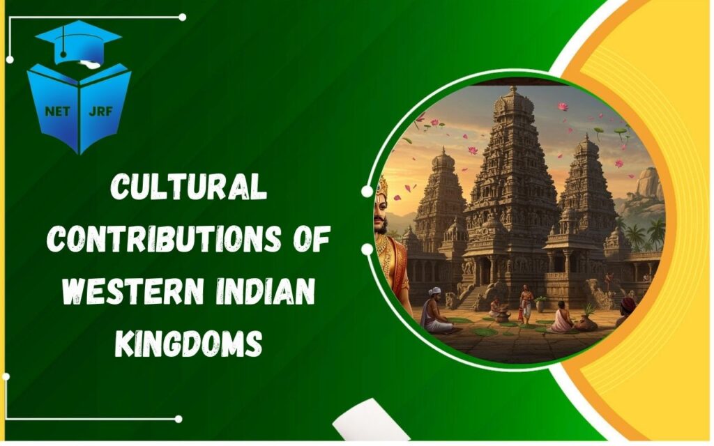 cultural contributions of western indian kingdoms