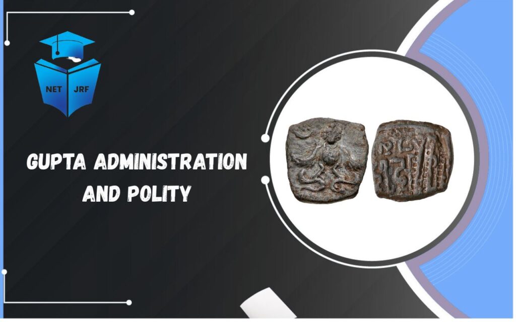 gupta administration and polity