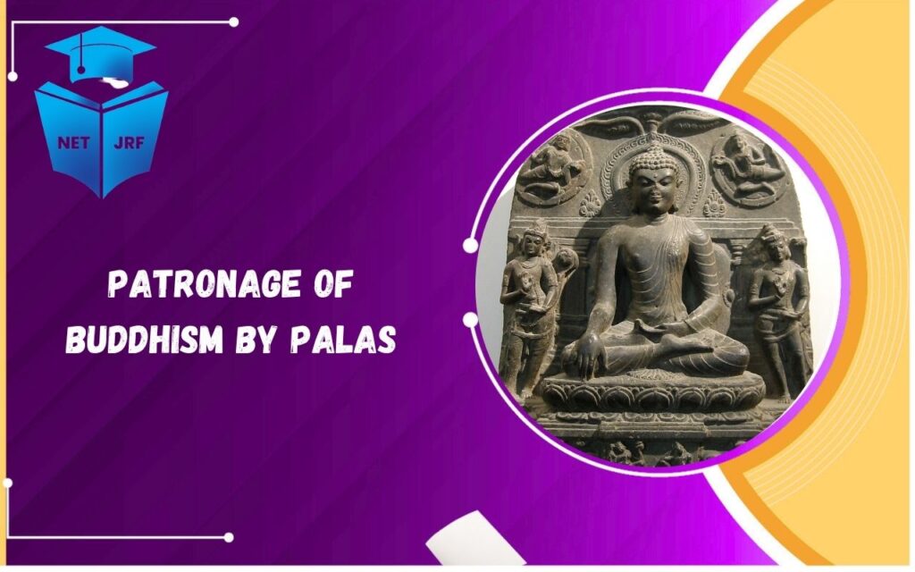 patronage of buddhism by palas