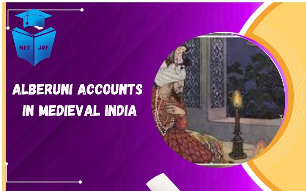 Alberuni accounts in medieval India