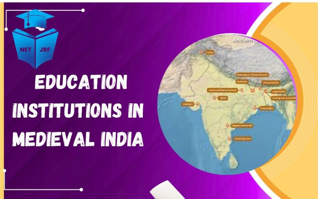 Education Institutions in Medieval India