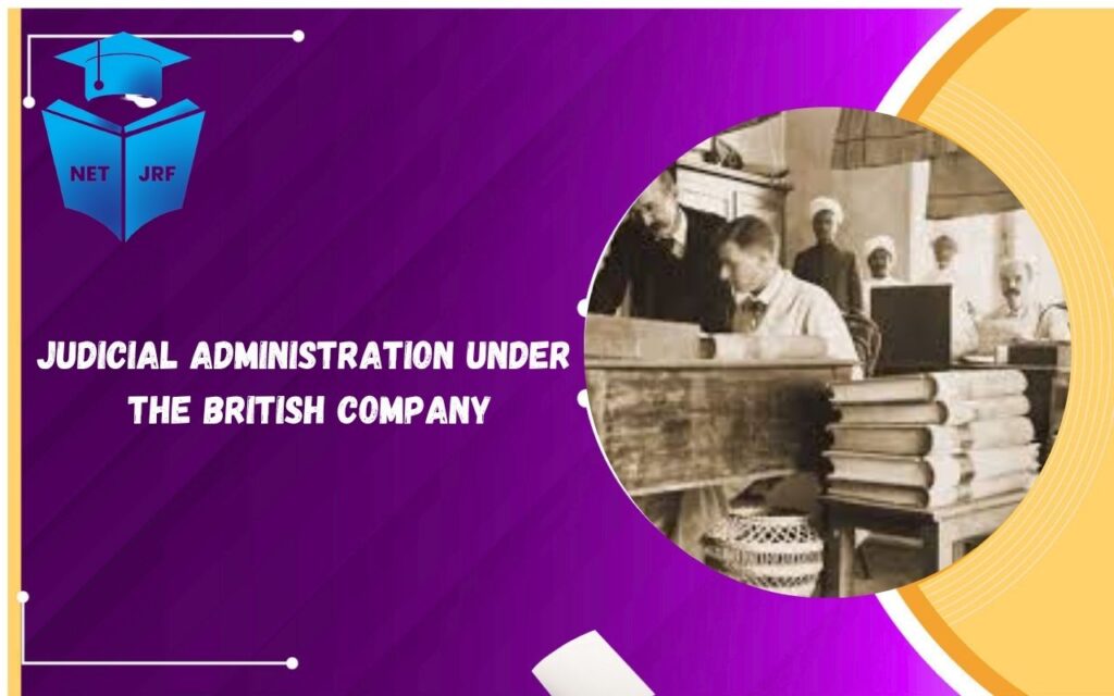 Judicial Administration under the British Company