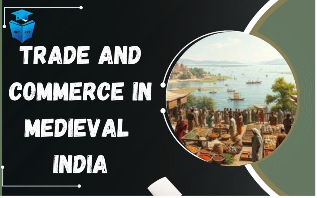 Trade and Commerce in Medieval India