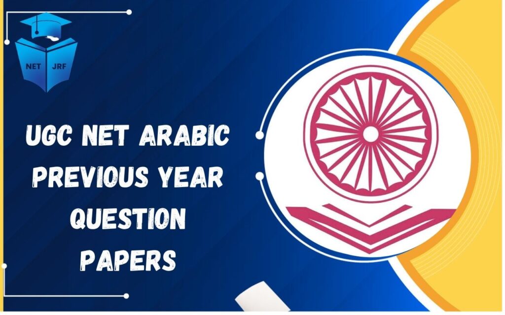 UGC NET Arabic Previous Year Question Papers