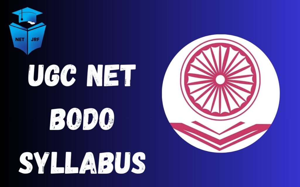 UGC NET Bodo Syllabus