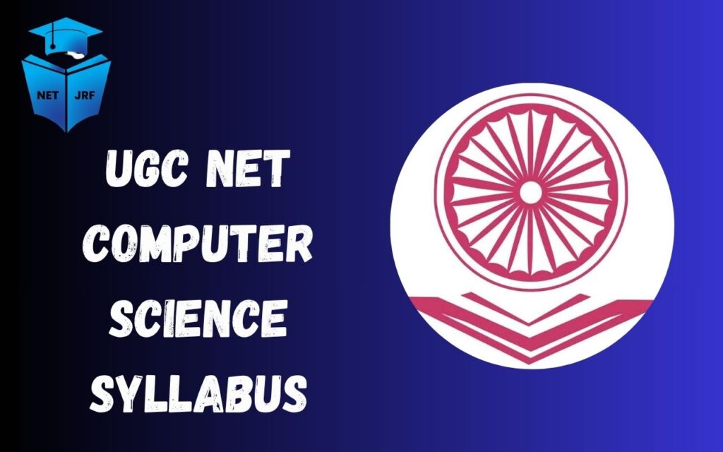 UGC NET Computer Science Syllabus