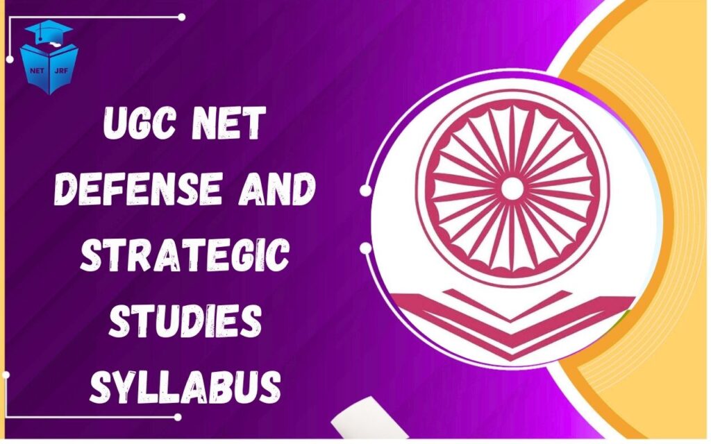UGC NET Defense and Strategic Studies Syllabus 2026