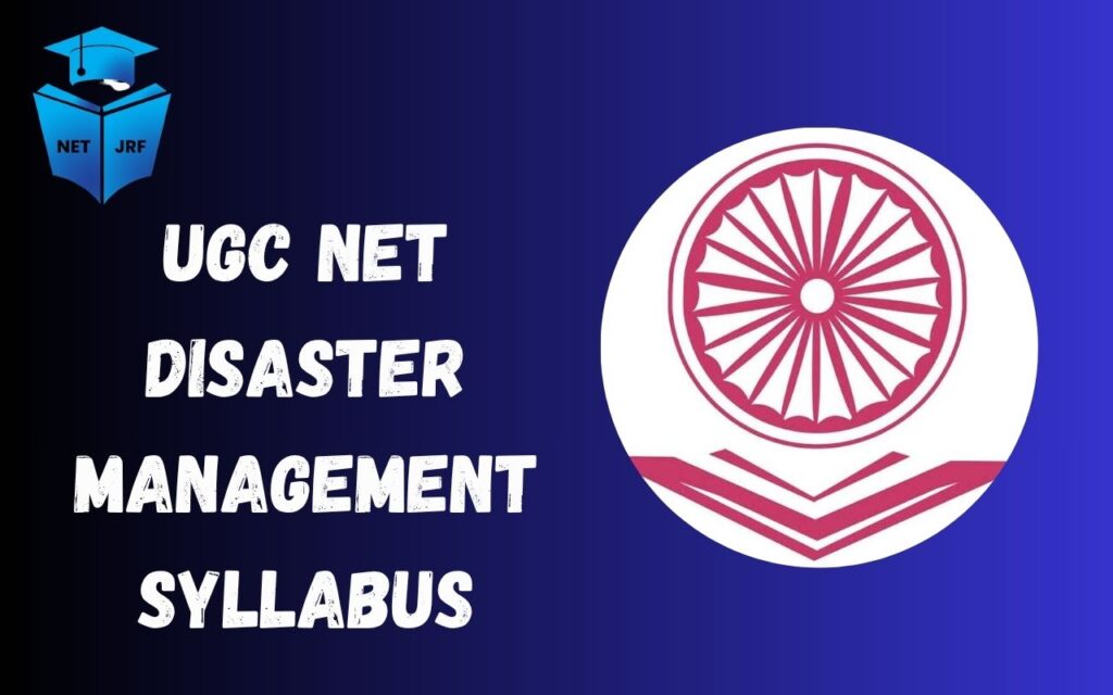UGC NET Disaster Management Syllabus