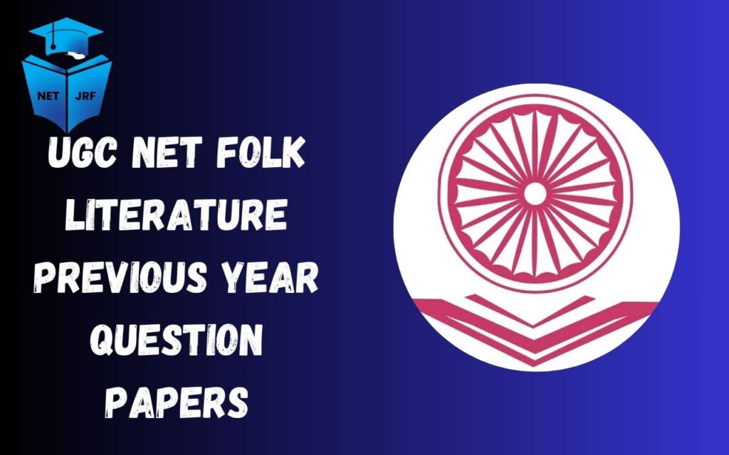 UGC NET Folk Literature Previous Year Question Papers