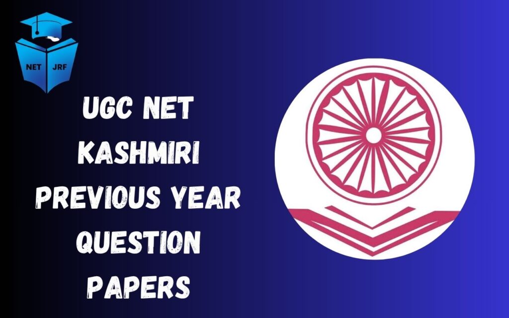 UGC NET Kashmiri Previous Year Question Papers