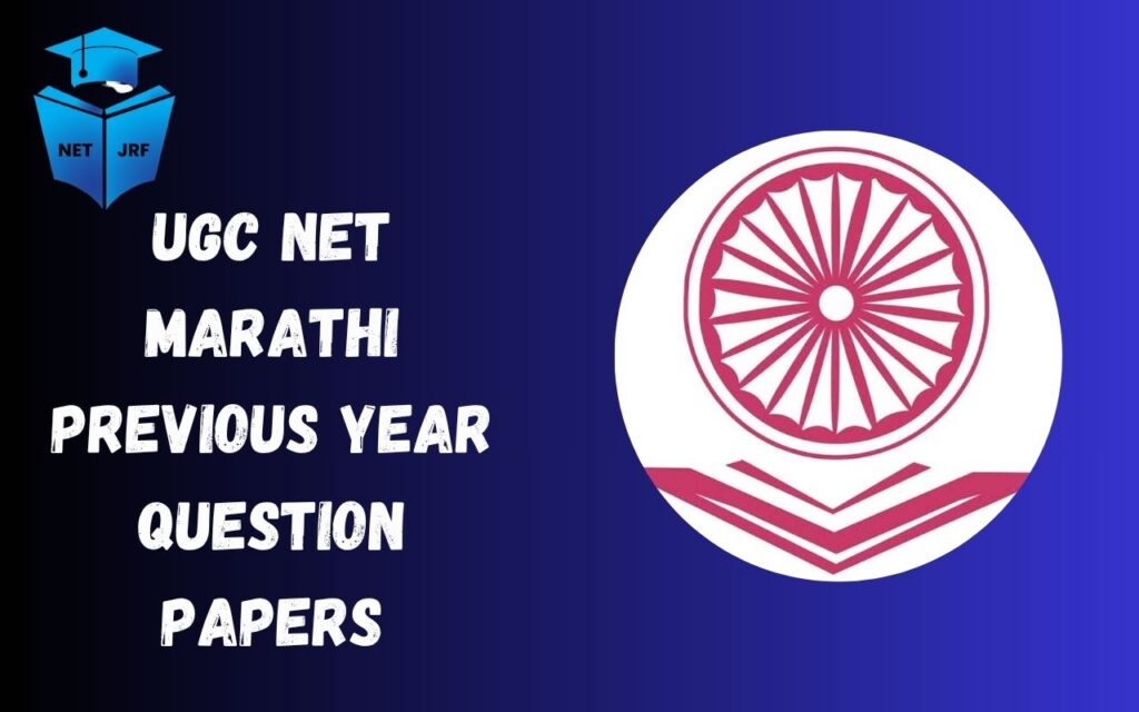 UGC NET Marathi Previous Year Question Papers