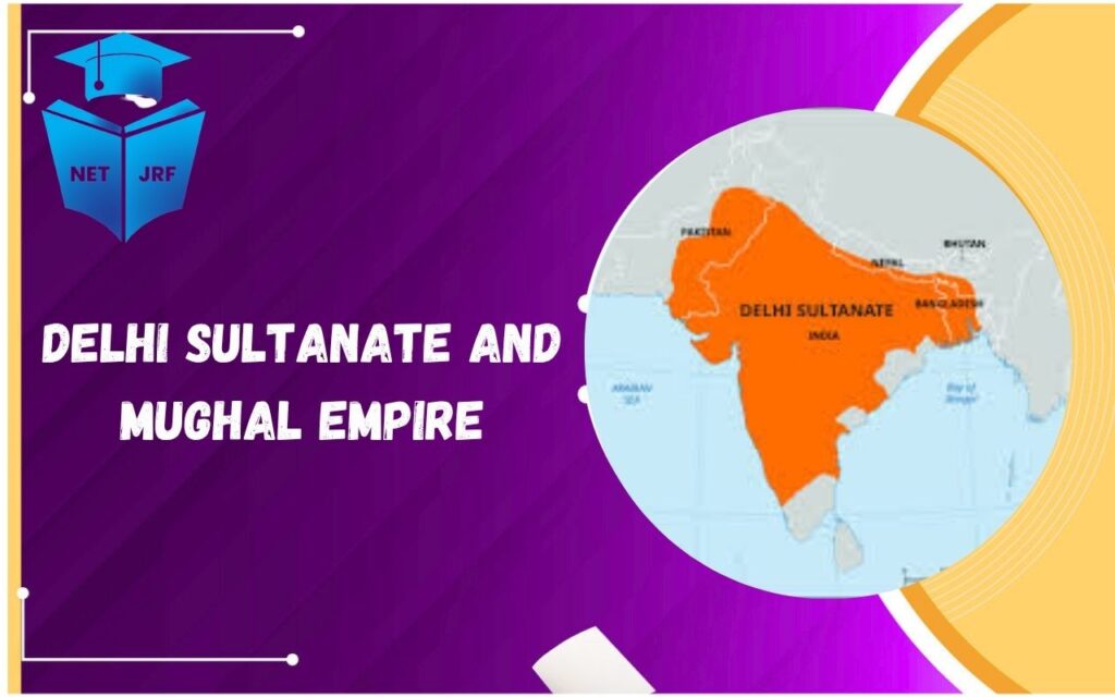 delhi sultanate and mughal empire