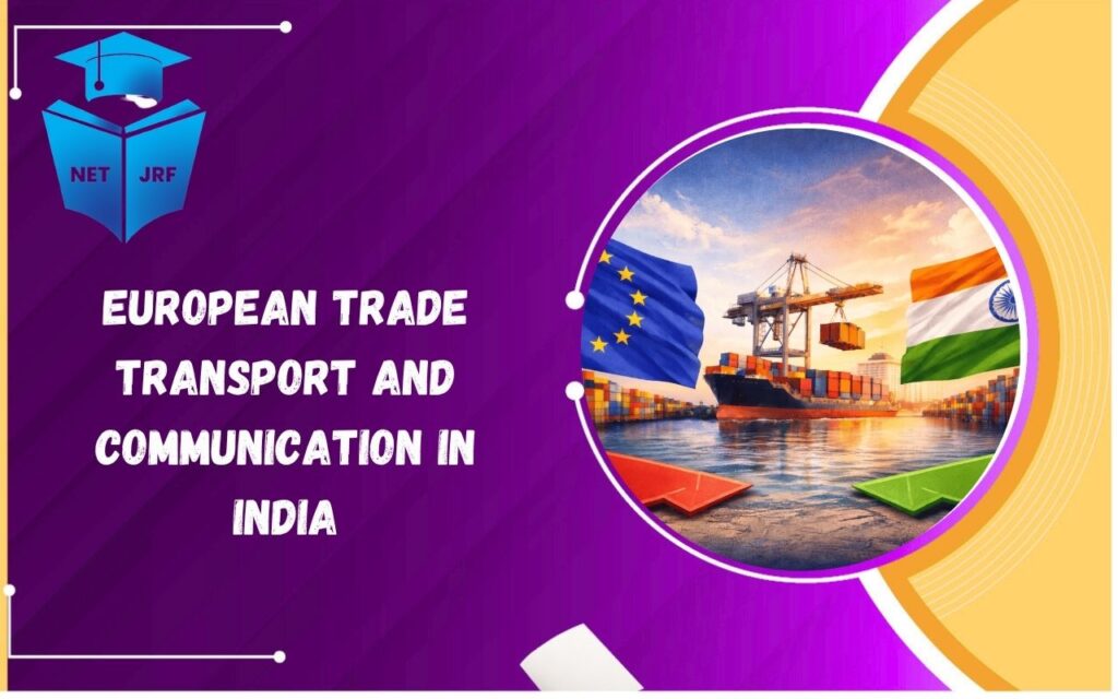 european trade transport and communication in india