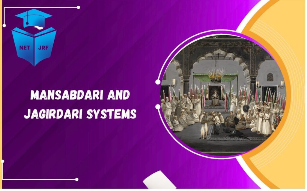 mansabdari and jagirdari systems