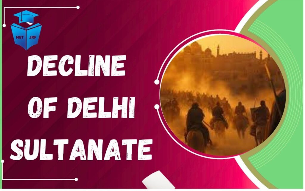 Decline of Delhi Sultanate