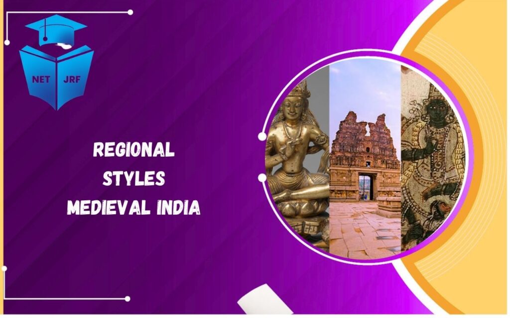 regional styles medieval india