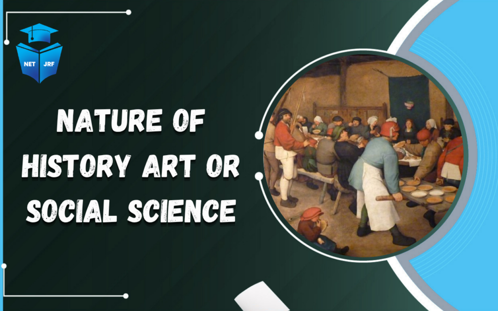 Nature of History Art or Social Science