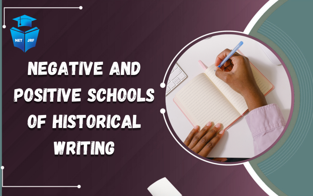 Negative and Positive Schools of Historical Writing