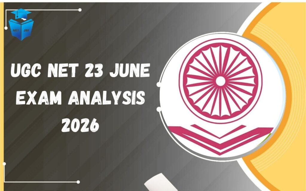 UGC NET 23 June Exam Analysis