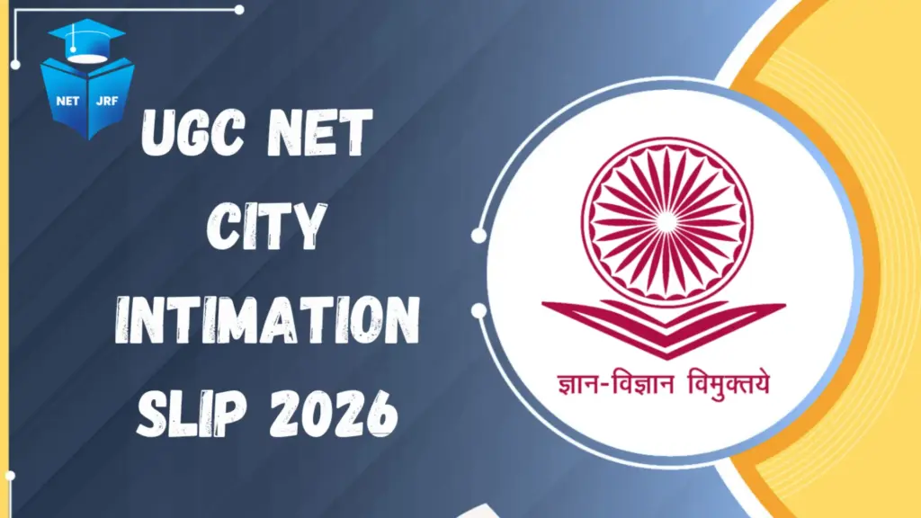 UGC NET City Intimation Slip 2026