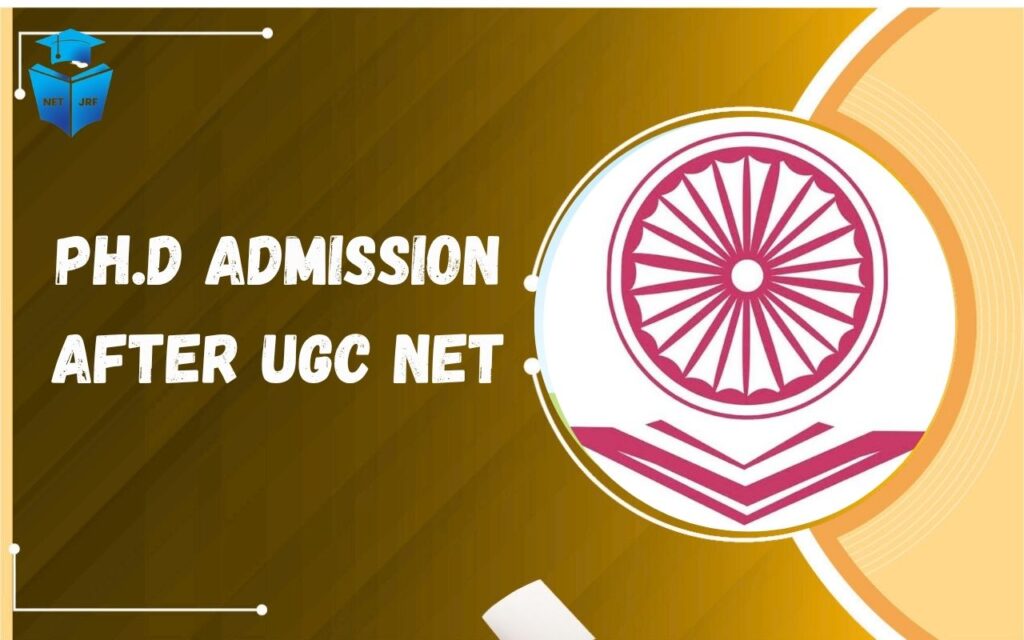 Ph.D Admission After UGC NET