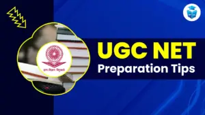 UGC NET Preparation Tips