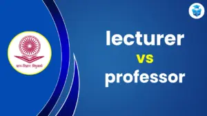 Lecturer vs Professor
