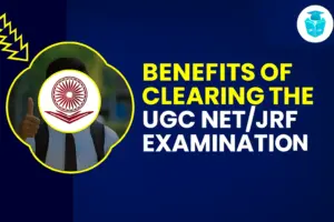 Benefits of Clearing the UGC NETJRF Examination
