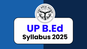 UP B.Ed Syllabus 2025