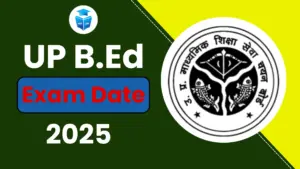 UP BEd exam date