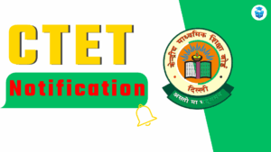 CTET Notifications